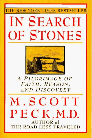 M. Scott Peck: In Search of Stones (Paperback, 1996, Hyperion Books (Adult Trd Pap))