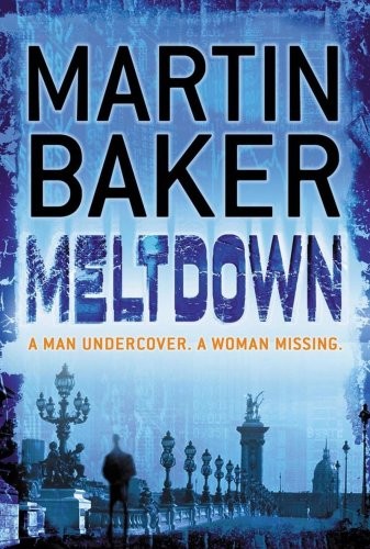 Martin Baker: Meltdown (Paperback, 2008, Macmillan)