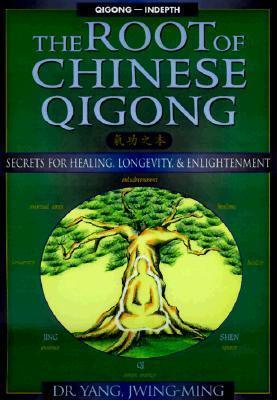 Yang Jwing-ming, Thomas G. Gutheil: The root of Chinese Qigong (1997)