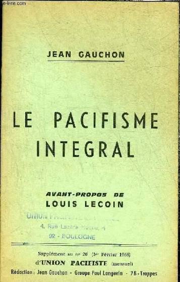 jean gauchon: Le pacifisme intégral (Union pacifiste)