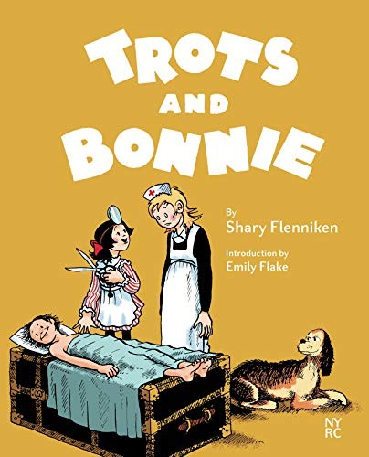 Emily Flake, Shary Flenniken, Norman Hathaway: Trots and Bonnie (2020, New York Review of Books, Incorporated, The, New York Review Comics)
