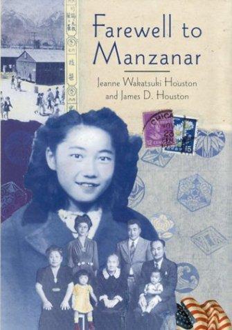 Jeanne Wakatsuki Houston: Farewell to Manzanar (2002, Houghton Mifflin)