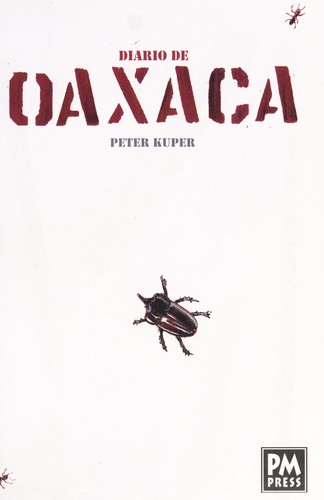 Kuper, Peter: Diario de Oaxaca (2009, PM Press)
