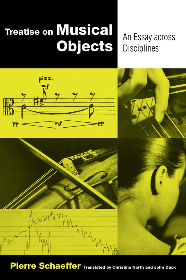 Pierre Schaeffer: Treatise on Musical Objects (Paperback, 2017, University of California Press)