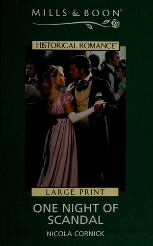 Nicola Cornick: One Night of Scandal (2005, Thorndike Press)