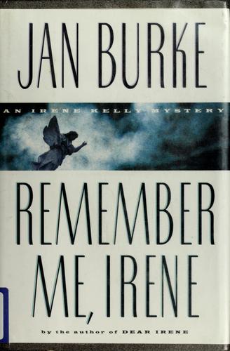 Jan Burke: Remember me, Irene (1996, Simon and Schuster)