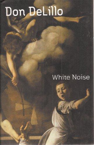 Don DeLillo: White Noise (2001)