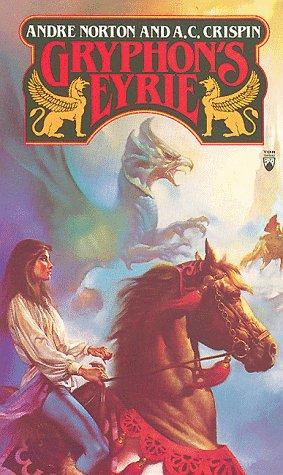 A. C. Crispin, Andre Norton (duplicate): Gryphon's Eyrie (Paperback, 1992, Tor Fantasy)