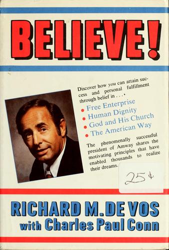 Richard M. DeVos: Believe