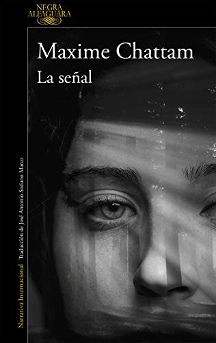 Maxime Chattam: La señal / The Sign (Paperback, Alfaguara)