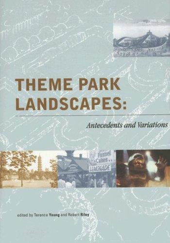 Dumbarton Oaks Colloquium on the History of Landscape Architecture (20th): Theme park landscapes (2002, Dumbarton Oaks Research Library and Collection)