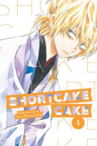 Sū Morishita: Shortcake Cake, Vol. 4 (Paperback, VIZ Media LLC)