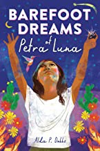 Alda Dobbs: Barefoot Dreams of Petra Luna (2021, Sourcebooks, Incorporated)