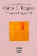 Carlos G. Reigosa: Crime En Compostela (Edicion Literaria) (Paperback, Portuguese language)