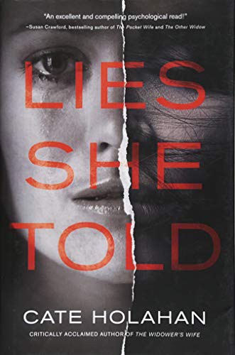 Cate Holahan: Lies She Told (Paperback, 2018, Crooked Lane Books)