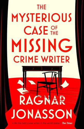Ragnar Jónasson: The Mysterious Case of the Missing Crime Writer (Hardcover, 2025, Penguin Books, Limited)