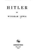 Wyndham Lewis: Hitler. (1972, Gordon Press)