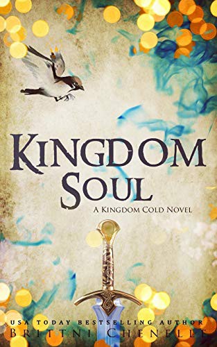Brittni Chenelle: Kingdom Soul (Paperback, Independently published, Independently Published)