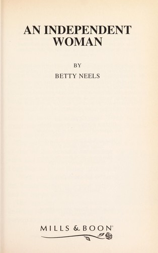 Betty Neels: An Independent Woman (2001, Mills & Boon)