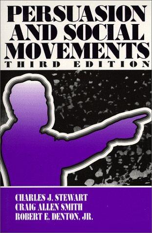 Charles J. Stewart: Persuasion and social movements (1994, Waveland Press)