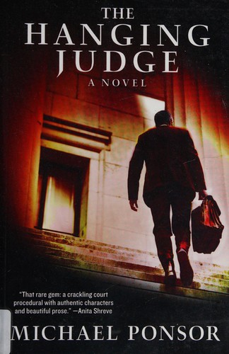 Michael A. Ponsor: The Hanging Judge (2013, Open Road Integrated Media)