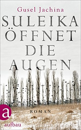 Gusel Jachina: Suleika öffnet die Augen (Hardcover, 2017, Aufbau Verlag GmbH)