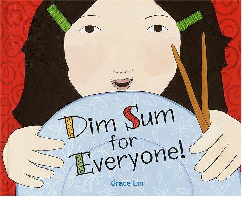 Grace Lin: Dim sum for everyone! (2001, Alfred A. Knopf)