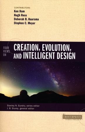 Ken Ham, Hugh Ross, Deborah Haarsma, Stephen C. Meyer, J. B. Stump: Four Views on Creation, Evolution, and Intelligent Design (2018, HarperCollins Publishers)