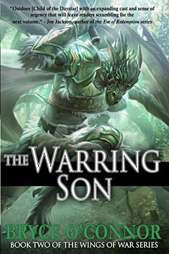 Bryce O'Connor: The Warring Son (Paperback, 2017, Bryce O'Connor)