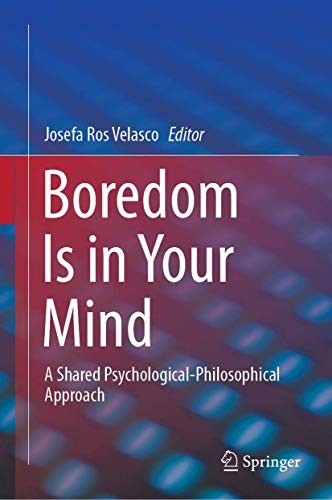 Josefa Ros Velasco: Boredom Is in Your Mind (Hardcover, Springer)