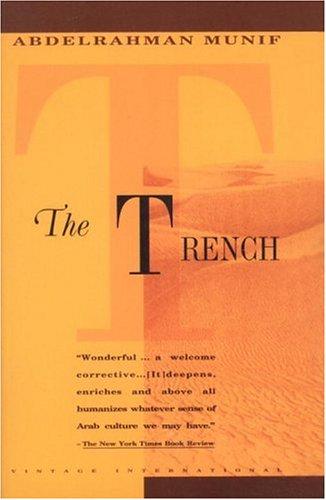 ʻAbd al-Raḥmān Munīf: The trench (1993, Vintage Books)