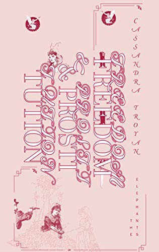 Cassandra Troyan: Freedom and Prostitution (2020, Elephants, The, The Elephants)