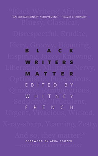 Afua Cooper, Whitney French: Black Writers Matter (Hardcover, 2019, University of Regina Press)