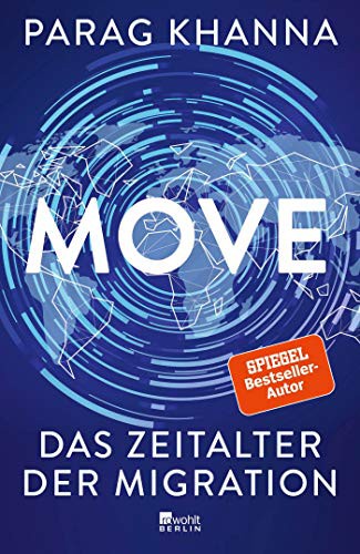 Parag Khanna: Move (Hardcover, 2021, Rowohlt Berlin)