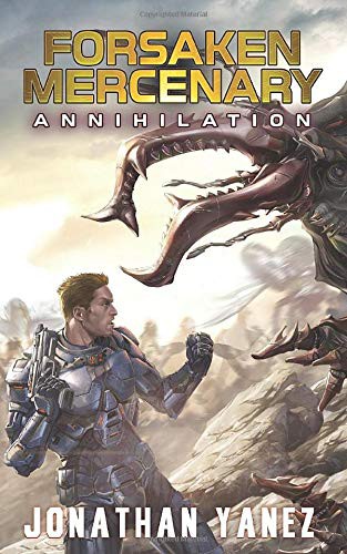 Jonathan Yanez: Annihilation (Paperback, 2019, Independently Published, Independently published)