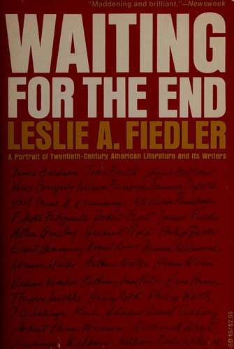 Leslie A. Fiedler: Waiting for the End (Paperback, Stein & Day Pub)