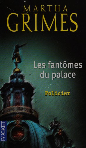 Martha Grimes: Les fantômes du palace (French language, 2009, Pocket)