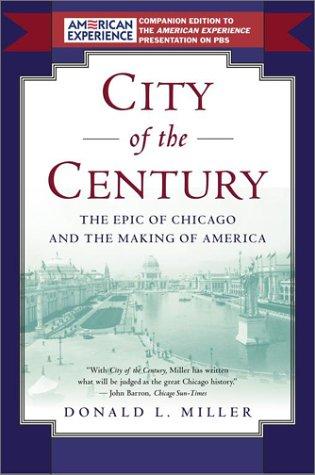Donald L. Miller: City of the Century (Paperback, 1997, Simon & Schuster Paperbacks)