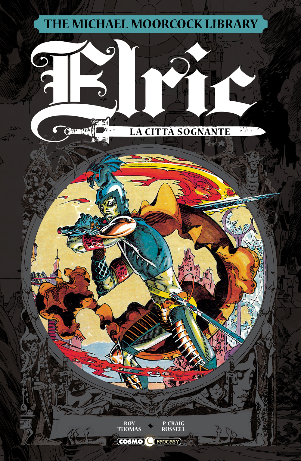 Roy Thomas, P. Craig Russell, Michael Moorcock: Elric vol. 3 - La città sognante (Paperback, italiano language, Editoriale Cosmo)