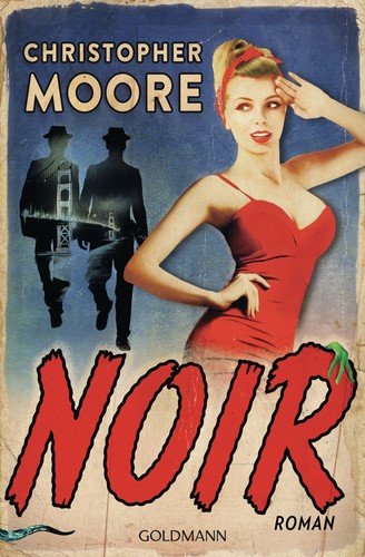Christopher Moore: Noir (German language, 2018, Goldmann)
