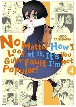 Nico Tanigawa: No Matter How I Look at it, it's You Guys' Fault I'm Not Popular! (2014)