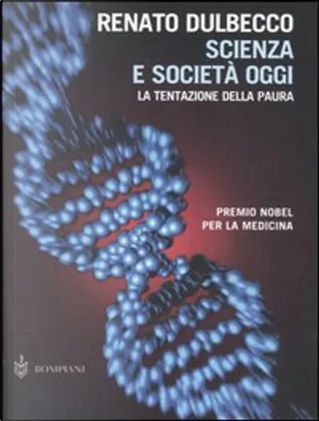 Renato Dulbecco: Scienza e società oggi (Paperback, italiano language, Bompiani)