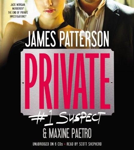 James Patterson, Maxine Paetro: #1 Suspect (AudiobookFormat, 2012, Little, Brown & Company)
