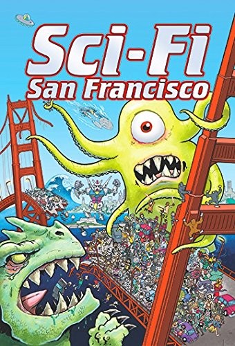 Sci-Fi San Francisco (Paperback, 2018, Skoda Man Press)