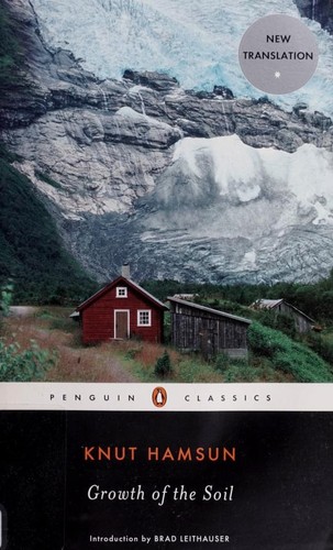 Knut Hamsun: Growth of the soil (2007, Penguin Books)