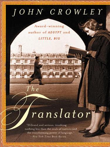 John Crowley (duplicate): The Translator (EBook, 2007, HarperCollins)