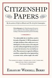Wendell Berry: Citizenship Papers (2004, Shoemaker & Hoard)