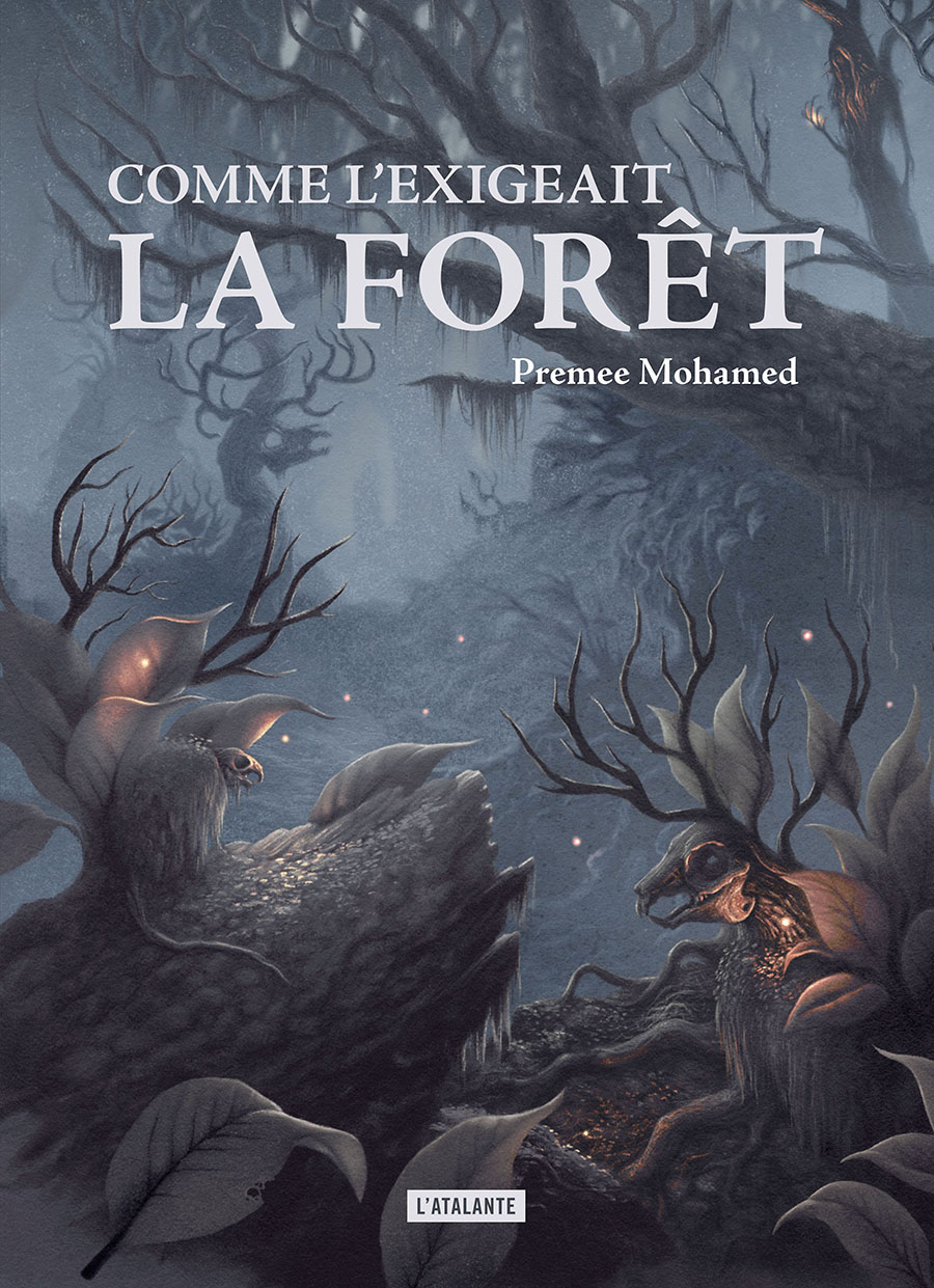 Premee Mohamed: Comme l'exigeait la forêt (2025, L'Atalante)