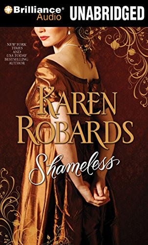 Karen Robards: Shameless (AudiobookFormat, 2010, Brilliance Audio)