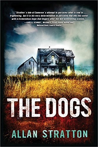 Allan Stratton: The Dogs (Hardcover, 2015, Sourcebooks Fire)